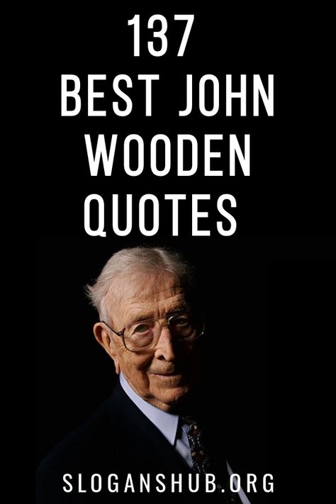 John Wooden, John Templeton Quotes, Sports Leadership Quotes, Coach Wooden Quotes, Working Together Quotes, Famous Sports Quotes, John Wooden Quotes Motivation, John Wooden Quotes, Champion Quotes