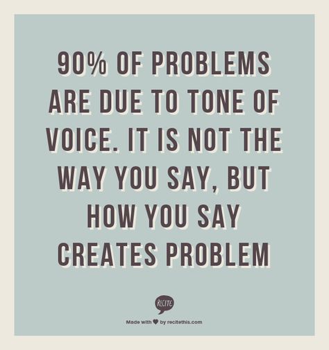 The tone of of your voice matters a lot. #customerservice #call answering The Tone Of Your Voice Quotes, Your Tone Of Voice Matters, Tone Of Voice Quotes, Tone Quotes, Listening Quotes, Voice Quotes, Spouse Quotes, Speak Quotes, Your Voice Matters