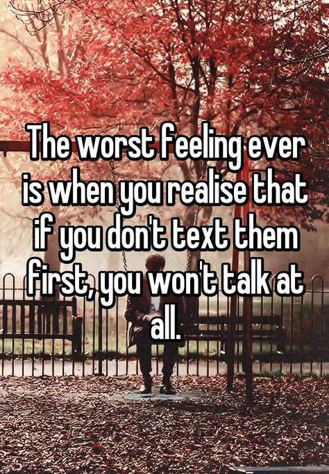 Story of my life. 🙄 Relo Goals, Worst Feeling, Bf Gf, Quotes Deep Feelings, Bad Feeling, Crush Quotes, Whisper Quotes, Deep Thought Quotes, Reality Quotes