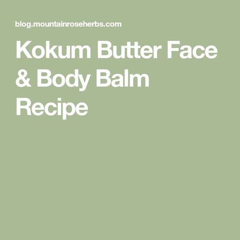 Kokum Butter Lotion Recipe, Kokum Butter Recipe, Body Balm Recipe, Face Cream Recipe, Hair Recipes, Balm Recipe, Lotion Recipe, Cream For Face, Body Butters Recipe