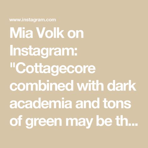 Mia Volk on Instagram: "Cottagecore combined with dark academia and tons of green may be the most popular design combo I get asked to do! Dainty rustic cottage thrifts meets moody academic finds is a perfect pairing of dark meets light! #homedecor #decorideas #roomdecor #decorhelp #cottagecore #cottagecoreaesthetic #darkacademia #darkacademiaaesthetic #greenhome" Cottage Academia, Green Dark Academia, Cottagecore Academia, Cottagecore Dark, Cottage Core Aesthetic, Rustic Cottage, Dark Academia Aesthetic, Cottage Core, Dark Academia