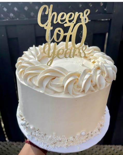 70years Birthday Cake, White 18th Birthday Cake, Simple 50th Birthday Cake, Cheers To 70 Years, Round Birthday Cakes, Sweet Sixteen Cakes, 25th Birthday Cakes, Birthday Cake For Mom, 80 Birthday Cake