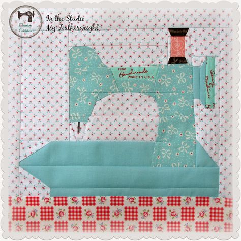 Charise Creates: "In the Studio" ~ My Featherweight Sewing Machine Patterns, Sewing Machine Quilting, Sewing Machine Cover, Paper Pieced Quilt, Beginner Sewing Projects Easy, Paper Piecing Patterns, Foundation Paper Piecing, Couture Vintage, Mini Quilts