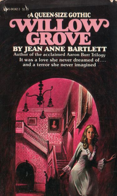 Jean Anne Bartlett: Willow Grove Posters For Your Room, Gothic Romance Books, Gothic Novels, Arte Pulp, Pulp Horror, Horror Book Covers, Gothic Books, Willow Grove, Gothic Novel