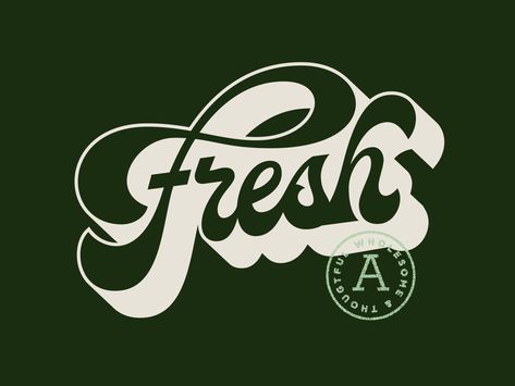 Fresh by Nathan Holthus   #dribbble #design #lettering #typography Vintage Websites, Fresh Logo Design, Food Typography, Creative Typography Design, Fresh Logo, Typography Love, Lettering Typography, Types Of Lettering, Script Lettering