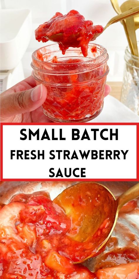 Strawberry Sauce in a small mason jar and gold spoon Strawberry Cheesecake Sauce, Fruit Sauces, Homemade Strawberry Sauce, Compote Recipe, Strawberry Pie Filling, Strawberry Compote, Strawberry Glaze, Dessert For Two, Strawberry Topping