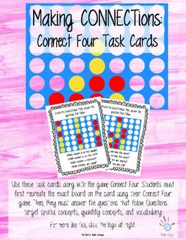 Use these task cards along with the game Connect Four. Students must first recreate the exact board on the card using their Connect Four game. Then, they must answer the questions that follow. Questions target spatial concepts, quantity concepts, and vocabulary. Connect 4 Game, Language Therapy Activities, Connect 4, Graffiti Pictures, Connect Four, Spatial Concepts, Slp Activities, Therapy Games, Speech Therapy Materials