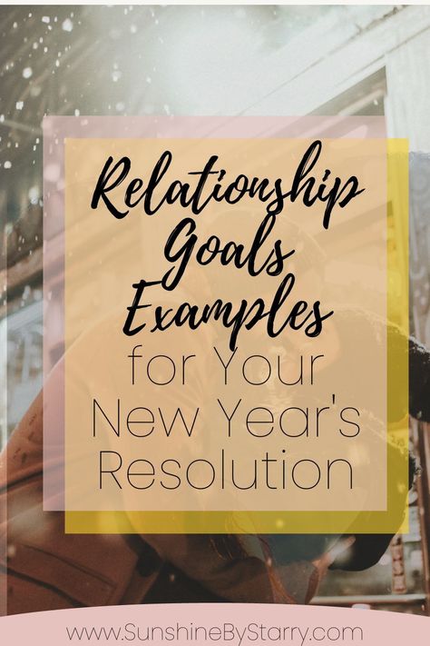 New Year's Resolutions are an opportunity to re-focus on the things that matter to you, and this can include relationships. If you have been prioritizing other things and need to place a greater focus on your relationship, follow the link for relationship goals examples for your New Year's Resolution. #resolution #relationshipgoals #newyearsresolution New Years Goals For Couples, New Year Relationship Goals, Relationship Resolutions, Goals Examples, Relationship Journal, Resolution List, Goal Examples, Step Goals, Tough Conversations