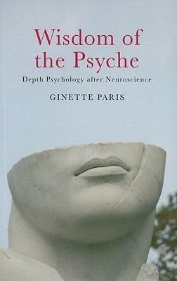 Wisdom of the Psyche: Depth Psychology after Neuroscience by Ginette Paris | Goodreads Community Psychology, Depth Psychology, Humanistic Psychology, Summer Courses, Personal Writing, Clinical Psychology, How To Improve Relationship, Psychology Books, Cognitive Behavioral Therapy