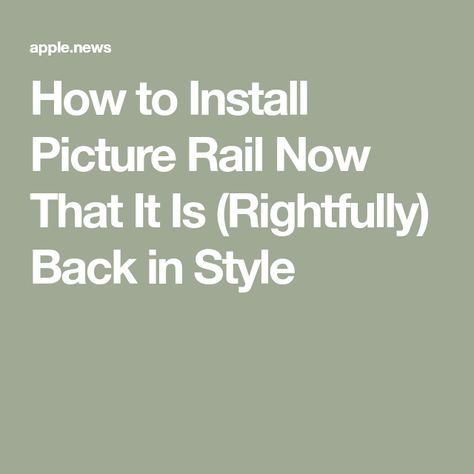 How to Install Picture Rail Now That It Is (Rightfully) Back in Style Picture Rail Ideas, Picture Rail Bedroom, Picture Rail Molding, Picture Rail, Picture Hook, Contemporary Homes, Black Picture, Victorian Style, Contemporary House