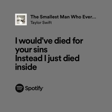 taylor swift, the tortured poets department ttpd the smallest man who ever lived lyrics The Smallest Man Who Ever Lived Spotify, The Smallest Man Who Ever Lived Spotify Lyrics, Ttpd Lyrics Taylor Swift, The Smallest Man Who Ever Lived Aesthetic, Smallest Man That Ever Lived, The Smallest Man Who Ever Lived Lyrics, The Smallest Man Who Ever Lived, Taylor Swift Lyrics Ttpd, Tortured Poets Department Lyrics