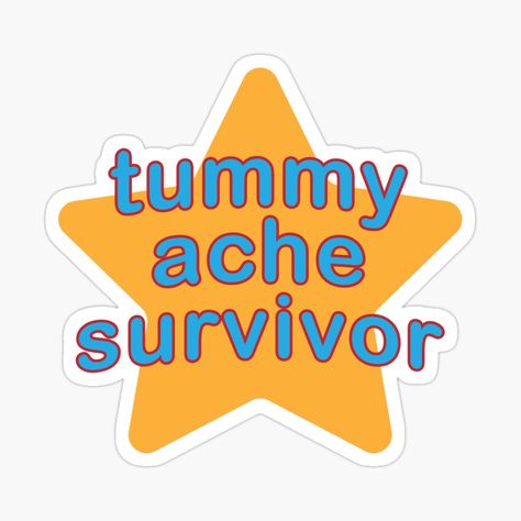 Get my art printed on awesome products. Support me at Redbubble #RBandME: https://www.redbubble.com/i/sticker/tummy-ache-survivor-by-EdenDevitt/161071846.EJUG5?asc=u Tummy Ache Survivor, Tummy Ache, I Survived, The Chaos, Crochet Ideas, Ecuador, Sticker Design, Disease, Awesome Products