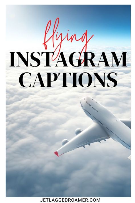 TEXT SAYS FLYING INSTAGRAM CAPTIONS. AIRPLANE IN THE SKY. Airplane Quotes Inspiration, Flying Quotes Airplane Travel, Flying Puns, Flying Captions, Quotes About Flying, Airplane Instagram, Airport Quote, Plane Quotes, Flying Quotes