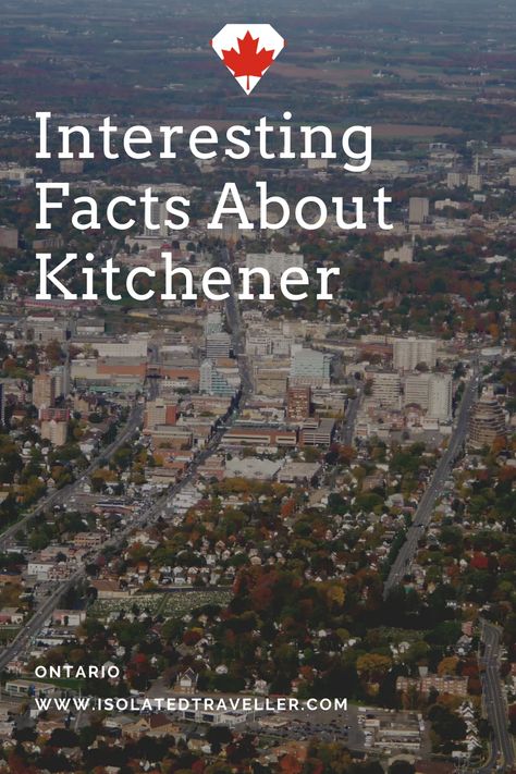 10 Interesting Facts About Kitchener 1 Kitchener Canada, Kitchener Ontario Canada, Cobourg Ontario, St Catharines Ontario, Huntsville Ontario, Kitchener Ontario, German Oktoberfest, Bayfield Ontario, Saint Lawrence