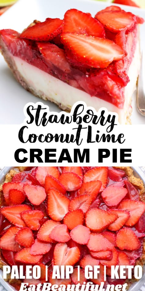 Paleo AIP Strawberry Coconut Lime Cream Pie is great with fresh or frozen berries. Gluten-free, egg-free, nut-free, dairy-free and Keto. | Eat Beautiful | aip | paleo | strawberry | coconut | lime | cream | pie | keto | gluten free || #aip #paleo #dairyfree #keto #glutenfree #strawberry #coconut #lime #cream #pie Aip Sweets, Paleo Pie, Aip Diet Recipes, Eat Beautiful, Anti Inflamatory, Autoimmune Paleo Recipes, Aip Paleo Recipes, Aip Desserts, Autoimmune Diet