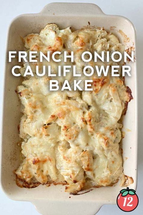 French onion cauliflower bake you can make a veggie dish that will actually taste good with a helping hand from some rich ingredients. French Onion Cauliflower, Cauliflower Bake, Gluten Free Milk, 12 Tomatoes Recipes, Favorite Casseroles, Veggie Tales, Thanksgiving Recipes Side Dishes, Veggie Delight, Baked Cauliflower