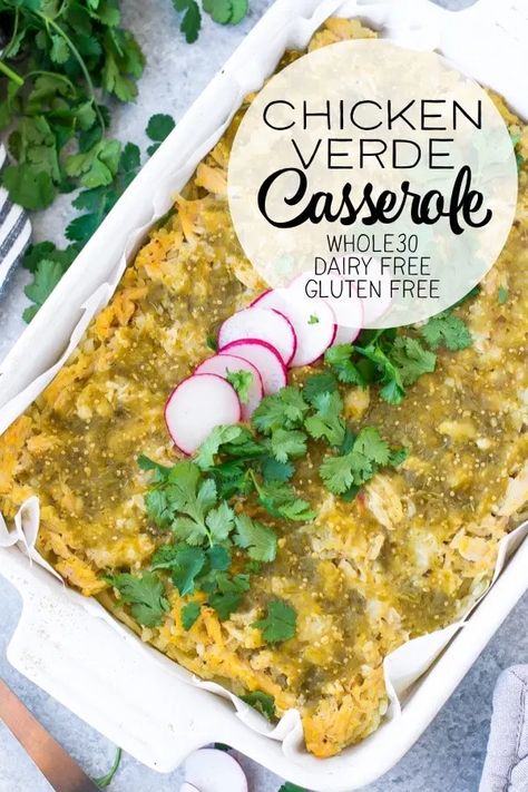 Casserole Dairy Free Gluten Free, Chicken Verde Casserole, Casserole Dairy Free, Paleo Casserole, Chicken Verde, Paleo Dinners, Whole30 Chicken, Whole 30 Meal Plan, Clean Foods