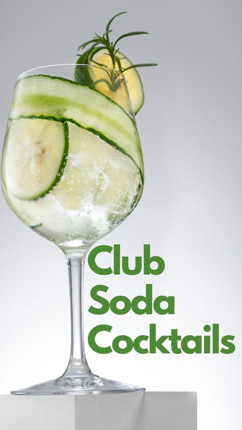 Club Soda Cocktails Club Soda Cocktails, Club Soda Drinks, Soda Cocktails, Soda Drinks, Refreshing Cocktail, Club Soda, Best Club, Refreshing Cocktails, Garage Design