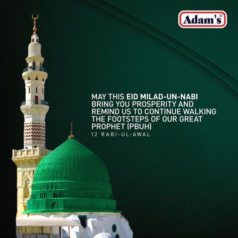 May Allah give us all the strength and power to always follow the right path and the path guided by Holy Prophet (P.B.U.H.) Eid Milad un Nabi Mubarak! #AdamsMilkFoods #EidMiladUnNabi Eid Milad Un Nabi Mubarak, Milad Ul Nabi, Milad Un Nabi Mubarak, 12th Rabi Ul Awal, Rabi Ul Awal, Eid Milad Un Nabi, Islamic Events, Prophet Muhammad Quotes, Milad Un Nabi