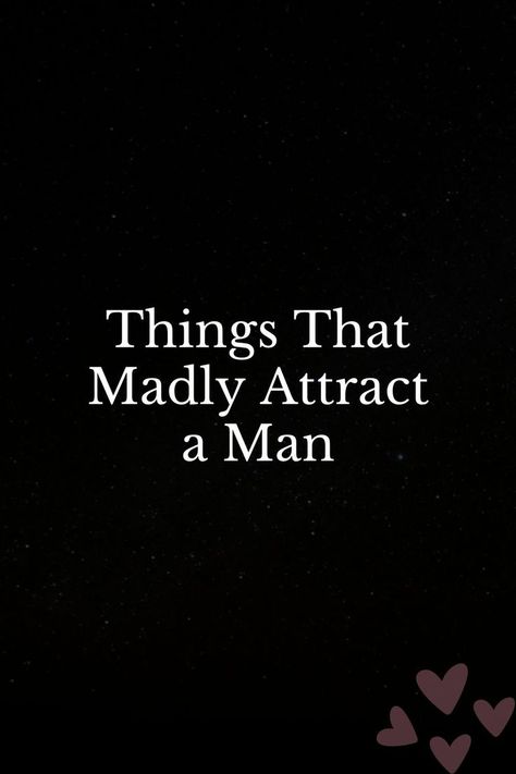 9 Attitudes that attract men 1. Be kind to him More than likely, you are naturally adept at a behavior that men find most attractive. A comprehensive study of more than 10,000 people found that kindness is “universally desired”. Relationship Success, Morning Texts For Him, How To Look Attractive, Love Message For Him, What Men Want, Morning Texts, Attract Men, Messages For Him, Cute Love Quotes For Him