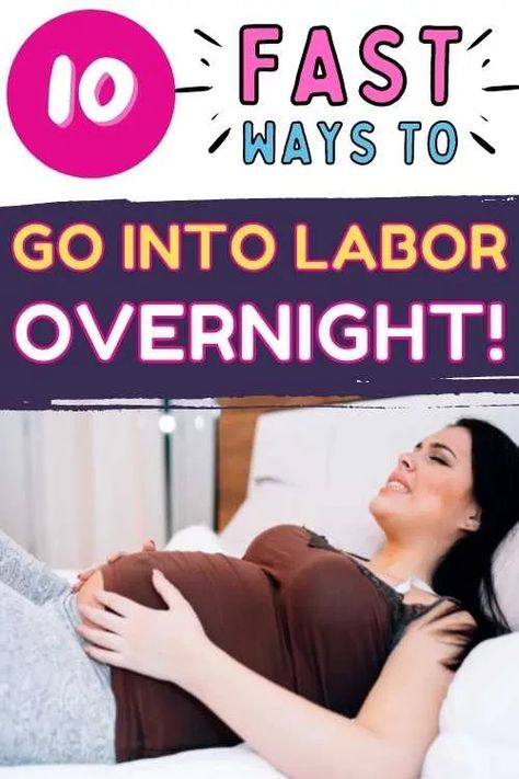 10 of the Quickest Ways to go into Labor Overnight (with Stories from Real Moms) - Conquering Motherhood Labor Pressure Points, Pumping To Induce Labor, Ways To Start Labor, Inducing Labor At Home, Natural Induction Methods, Labor Inducing Exercises, Membrane Sweep, Ways To Induce Labor, Natural Labour Induction