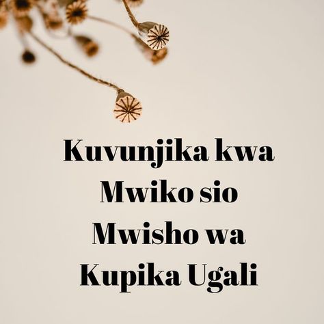 Swahili Proverb Swahili Quotes Funny, Congo Drc, Savvy Quotes, Quotes Wellness, Love Wallpaper Download, Outing Quotes, Beautiful Love Images, Bubbles Wallpaper, Wisdom Words