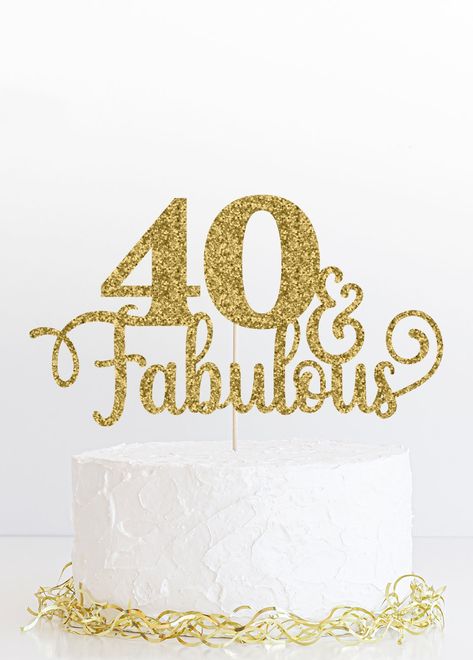 Fortieth Birthday Cake, 40 And Fabulous Cake, 40th Birthday Svg, 40 Cake, Pool Party Adults, 40th Birthday Cake Topper, Fortieth Birthday, 40th Cake, Cake Topper Svg