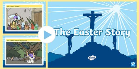 The Easter Story PowerPoint Story Presentation, Story With Pictures, The Easter Story, Easter Festival, Power Point Presentation, Discussion Starters, Easter Story, Primary Resources, Jesus Cross