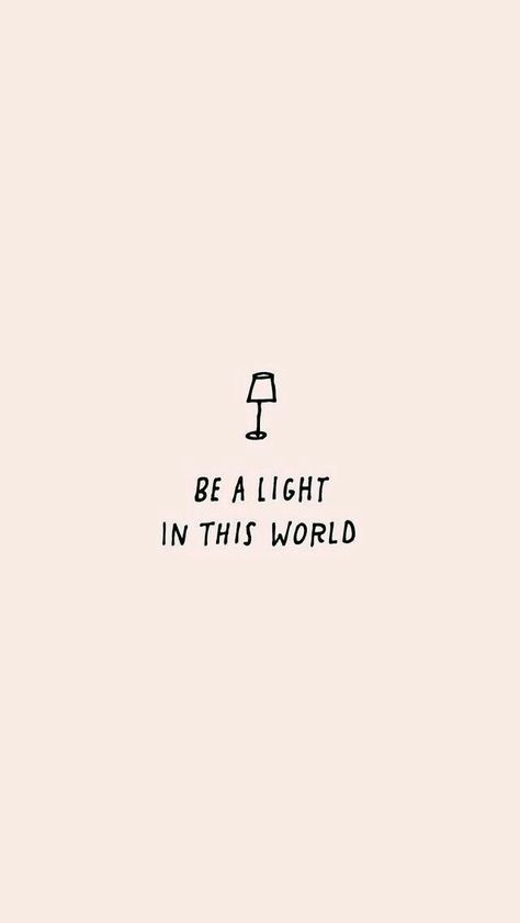 be a light in this world Frases Yoga, Ayat Alkitab, Hope Quotes, Yoga Photography, Morning Yoga, Faith Quotes, The Words, Wallpaper Quotes, This World