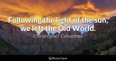 Make your own quote Quote creationChristopher Columbus - Following the light of the sun, we... Christopher Columbus Quotes, Albert Schweitzer Quotes, Prayer Poems, E E Cummings, Albert Schweitzer, Christopher Columbus, Own Quotes, Do Something, It Takes