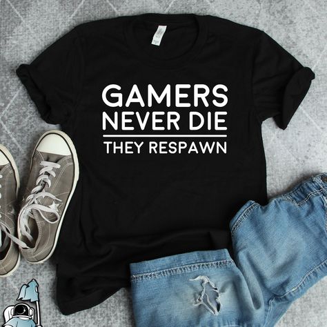 Gamer Shirt, Gamers Never Die, Gamer Gift, Gaming Gift, Gaming TShirt, They Respawn Shirt, Videogame T-Shirt, Video Gamer Rock Climber Gifts, Bourbon Shirts, Climber Gifts, Whiskey Shirt, Love Soft, Boat Captain, Gamer Shirt, Gamer Gifts, Men Fits