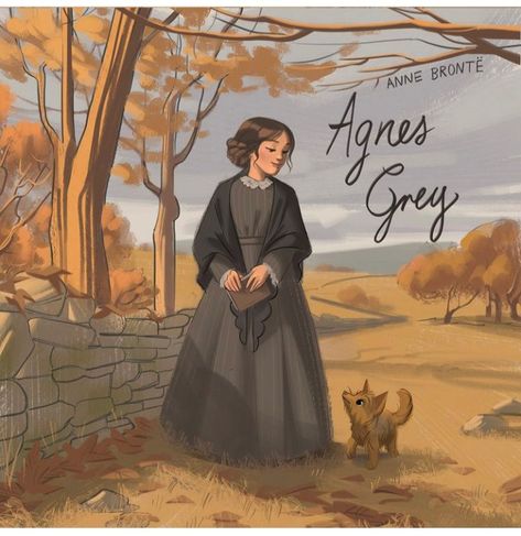 Agnes Grey, Anne Bronte, Literary Characters, Cottage Core Aesthetic, Grey Art, Fairytale Art, Fantasy Costumes, Classic Literature, Classic Books