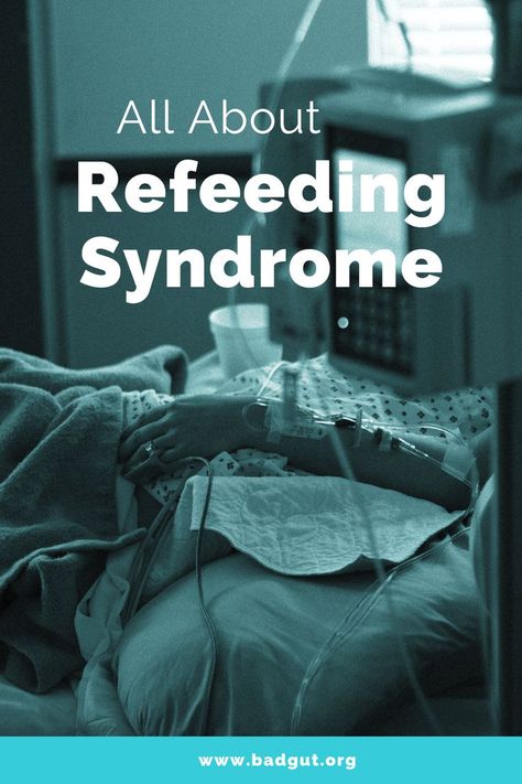 Learn more about refeeding syndrome at badgut.org. Refeeding Syndrome, Ate Too Much, Too Much, Period, Health