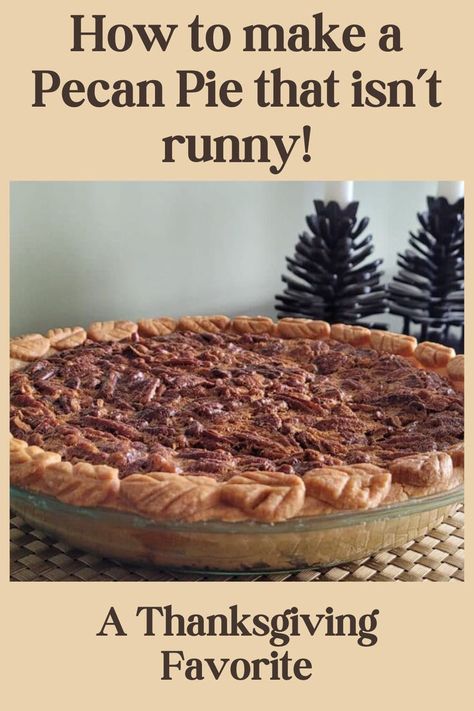 baked pecan pie on a serving table Faux Pecan Pie, Pecan Pie Decoration, No Fail Pecan Pie, Pecan Pie Crust Recipe Easy, Pecan Pie Crust Recipe, Blind Bake Pie Crust, Pecan Pie Ingredients, Desserts To Share, Making Pie Crust