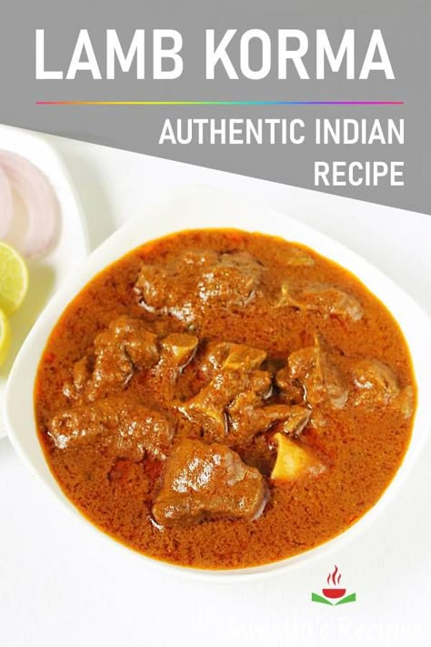 Lamb korma is a slow cooked Indian dish made with lamb, spices, onions and yogurt. Try this with naan for a restaurant quality Indian dinner. #curry #korma #lamb #indian Lamb Korma Indian, Mutton Korma Recipes, Mutton Curry Indian, Lamb Korma Recipe, Lamb Korma, Mutton Korma, Lamb Curry Recipes, Cooking Lamb, Mutton Curry Recipe