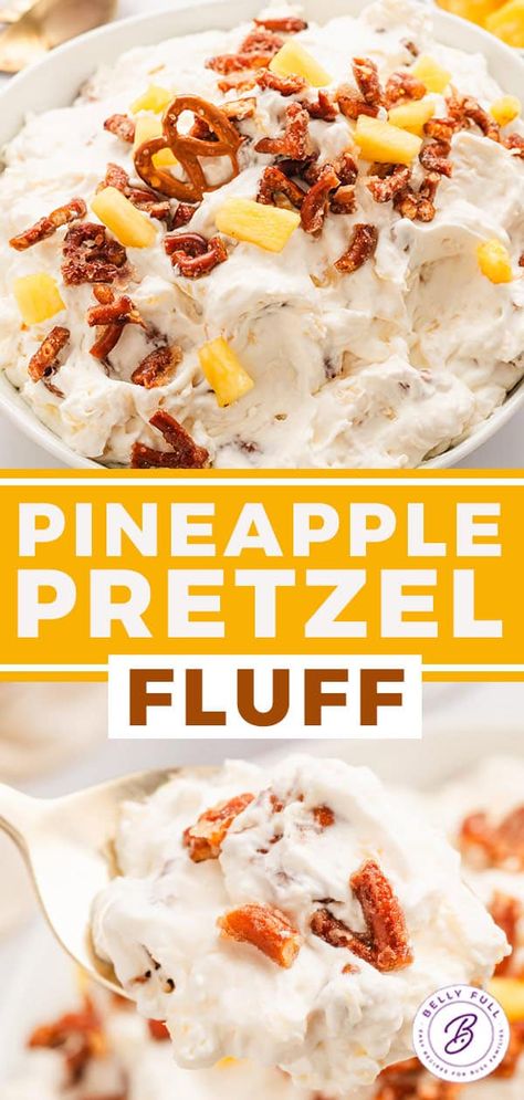 Pineapple Pretzel Fluff l Belly Full Orange Pretzel Jello Dessert, Pineapple Fluff Recipe, Pineapple Pretzel Fluff, Pretzel Fluff, Unusual Desserts, Pineapple Appetizers, Congealed Salads, Pineapple Pretzel Salad, Upside Down Desserts