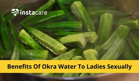 Okra Benefits For Women, Okra Water Benefits For Women, Okra Benefits, Okra Water, Fenugreek Benefits, Water Health Benefits, How To Thicken Soup, Ankara Short, Bad Cholesterol