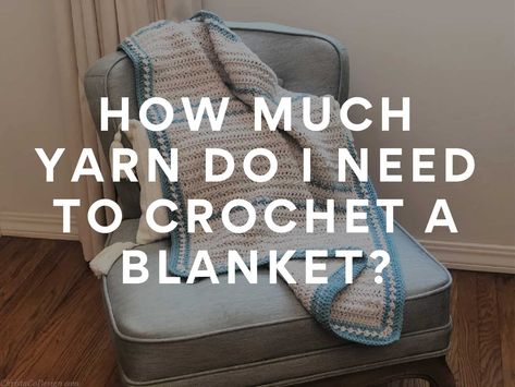 Queen Sized Crochet Blanket Pattern, King Sized Crochet Blanket, Crocheted Blanket Sizes, Queen Size Afghan Pattern Crochet Free, Crochet Blanket How Much Yarn, Yarn Needed For Crochet Blanket, Crochet Blanket Size Chart How Much Yarn, King Size Crochet Blanket Pattern, Queen Size Blanket Crochet Pattern