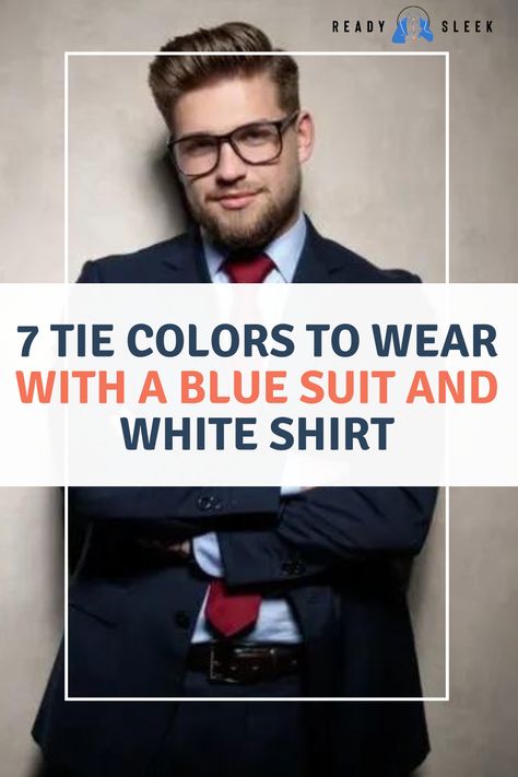 Unlock the Key to the Perfect Blue Suit and White Shirt Outfit: Explore 7 Tie Colors That Will Elevate Your Look! From classic navy and red to trendy pastels, discover the best tie colors to match your blue suit and white shirt combo. Click here to uncover expert tips and stylish outfit ideas that will leave you looking sharp and confident at any formal or casual occasion. Image From Deposit Photos #BlueSuit #WhiteShirt #style #mensstyle Navy Blue Suit Tie Ideas, Navy Suit Tie Ideas, Blue Suit White Shirt Tie Combo, Blue Suit Men Tie Color Combos, Navy Suit Tie Combo, Blue Suit Tie Combinations, Red Tie Outfit Men, Navy Suit White Shirt, Blue Suit Shoes