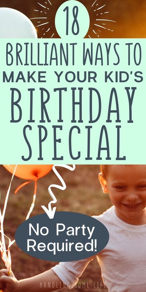 Unique and special ways to make your kid's birthday special without a big party! #handlinghomelife Special Birthday Ideas, Birthday Ideas For Kids, Birthday Celebration Ideas, Birthday Morning, Diy Birthday Banner, Two Birthday, Simple Birthday Party, Birthday Traditions, Toddler Birthday Party