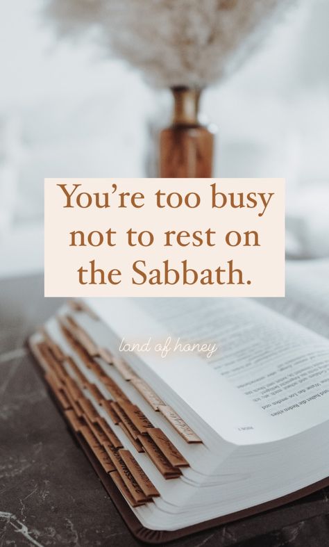 You're too busy not to rest on the Sabbath | Land of Honey Sabbath Preparation Day, Happy Sabbath Images, Sabbath Rest, Happy Sabbath, Sabbath Day, Seventh Day Adventist, Bible Says, Its Time To Stop, Christian Things