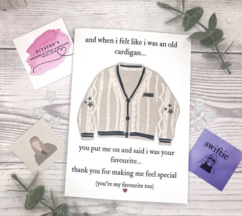 Taylor Swift Cardigan Friendship Card Taylor Swift Card, Taylor Swift Cardigan, Taylor Swfit, Taylor Swift Inspired, Couple Ideas, Card Sayings, You're My Favorite, Taylor Swift Lyrics, Clay Art Projects