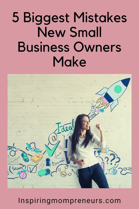 Not all businesses turns out to be a huge success. Have a look at these 5 biggest mistakes new small business owners make. #entrepreneurship #smallbusinessowner #mistakesarelessons Small Business Owners Quotes, Affirmations For Small Business Owners, Books For Small Business Owners, Motivation For Small Business Owners, Business Mistakes, Page Setup, Google Business, Mom Entrepreneur, Best Small Business Ideas