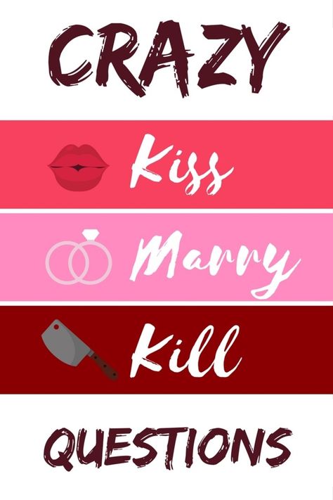 Looking to play a solid game of "Kiss Marry Kill," or KMK? You've found the right page! Read on to see how to play the game and for some examples that will have your fellow players roaring in laughter! Kiss Marry Kill Game, Kiss Marry Kill Halloween, Crazy Kiss, Kiss Marry Kill, Kissing Games, Sleep Over Ideas, Date Night Games, Game Questions, Dating Format