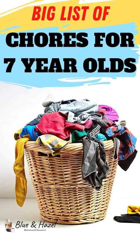 A laundry basket full of dirty laundry with words saying chores for a 7 year old. Chores For 7 Year, Chore Ideas For Kids, List Of Chores, Chores For Kids By Age, Chore Ideas, Kids Routine, Toddler Chores, Behavior Incentives, Age Appropriate Chores