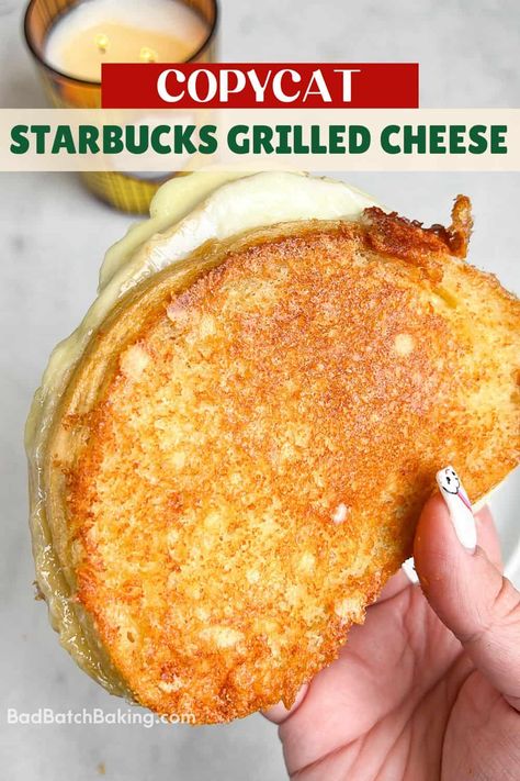 Copycat Starbucks Grilled Cheese - Bad Batch Baking - Family Favorite Recipes Loaf Pan Chicken, Starbucks Grilled Cheese, Parmesan Butter, Batch Baking, Easy Buffalo Chicken, Grill Cheese Sandwich Recipes, Buffalo Chicken Salad, Cheese Sandwich Recipes, Copycat Starbucks