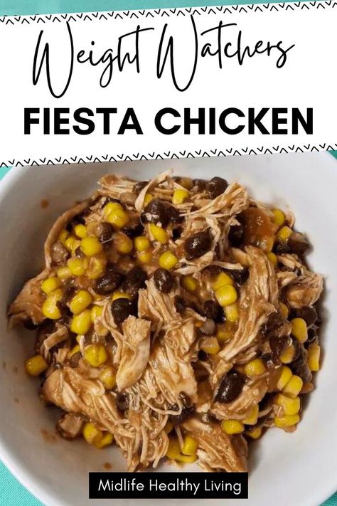 shredded chicken with corn and black beans Backpacking Meals Diy, Weight Watchers Chicken Breast, Weight Watchers Meals Dinner, Weight Watchers Recipe, Fiesta Chicken, Weight Watchers Recipes Desserts, Weight Watchers Chicken, Ww Points, Weight Watcher Dinners