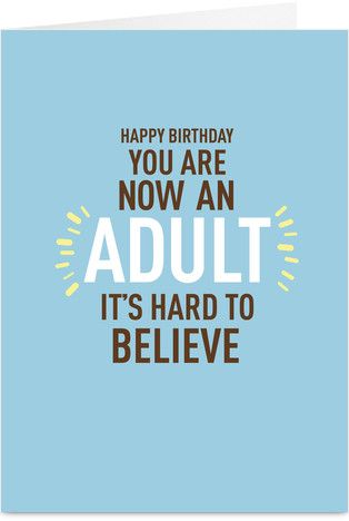 You're an Adult Funny Birthday Card Funny 18th Birthday Cards, 18th Quotes, 18th Birthday Quotes Funny, Happy Birthday Wishes Friendship, Happy 18th Birthday Quotes, 30th Birthday Quotes, Funny Birthday Jokes, 21st Birthday Quotes, Glamping Birthday