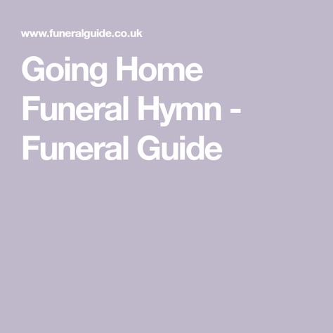 Going Home Funeral Hymn - Funeral Guide Lds Hymns, Home Song, Break Of Day, Memorial Service, Going Home, Finding Peace, The Words, Bible Verse, Bible Verses