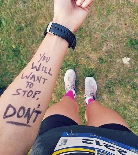 You will want to stop, Don't. Friendly self reminder. You are not weird to write on yourself. {Workout Motivation, Fitness Motivation} Half Marathon Training Quotes, Marathon Training Quotes, Track Quotes, Running Motivation Quotes, Marathon Motivation, Cross Country Running, Running Quotes, Motiverende Quotes, Running Inspiration